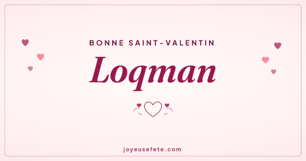 Image « Bonne Saint-Valentin Loqman » au format large