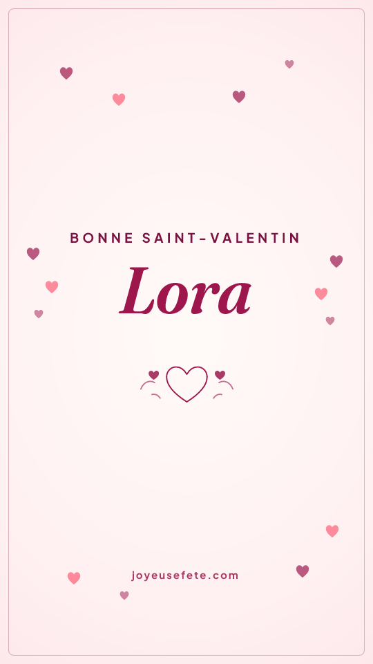 Image « Bonne Saint-Valentin Lora » au format story