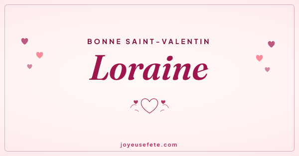 Image « Bonne Saint-Valentin Loraine » au format large
