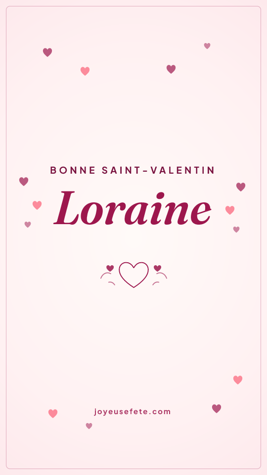 Image « Bonne Saint-Valentin Loraine » au format story