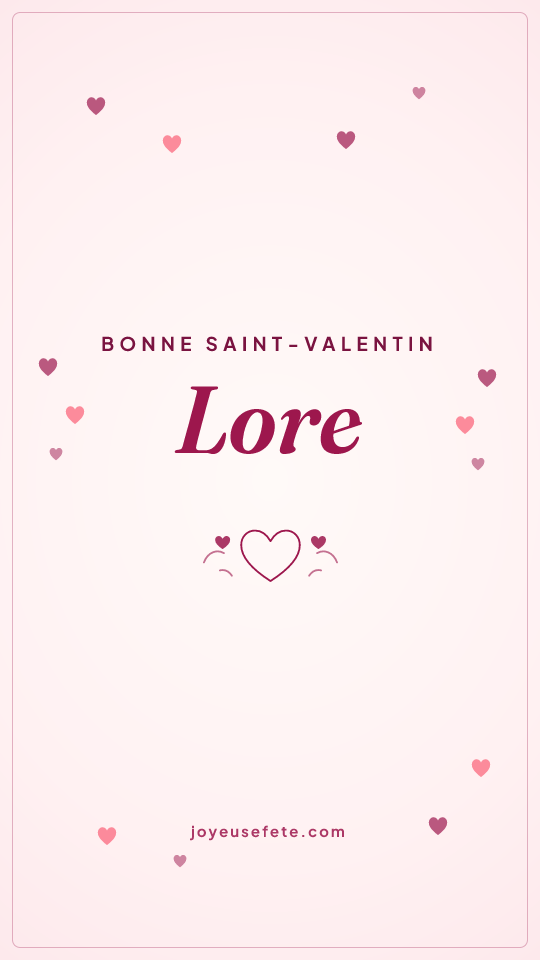 Image « Bonne Saint-Valentin Lore » au format story