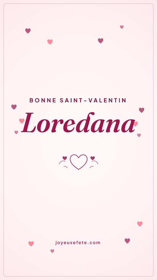 Image « Bonne Saint-Valentin Loredana » au format story