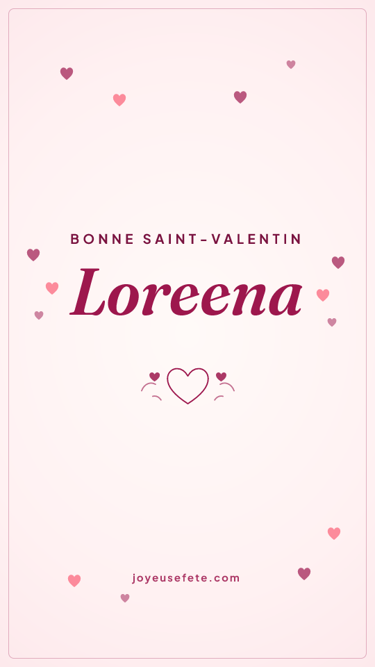 Image « Bonne Saint-Valentin Loreena » au format story