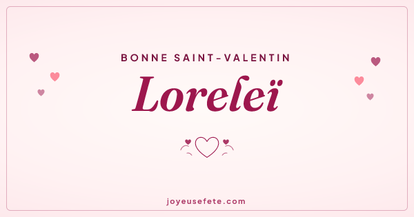 Image « Bonne Saint-Valentin Loreleï » au format large