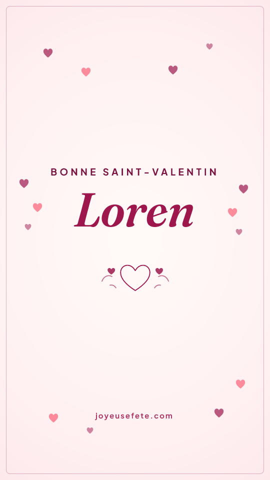 Image « Bonne Saint-Valentin Loren » au format story