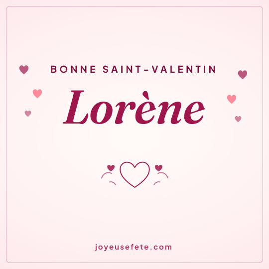 Image carrée « Bonne Saint-Valentin Lorène » pour WhatsApp