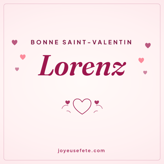 Image carrée « Bonne Saint-Valentin Lorenz » pour WhatsApp