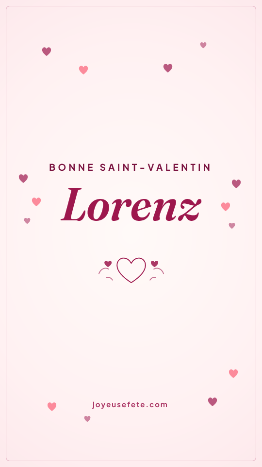 Image « Bonne Saint-Valentin Lorenz » au format story
