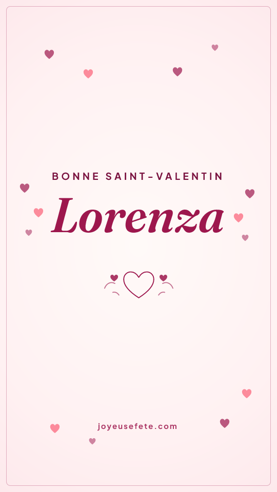 Image « Bonne Saint-Valentin Lorenza » au format story