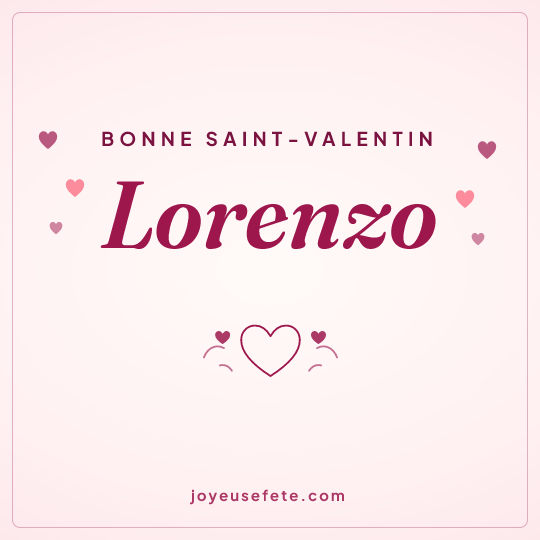 Image carrée « Bonne Saint-Valentin Lorenzo » pour WhatsApp