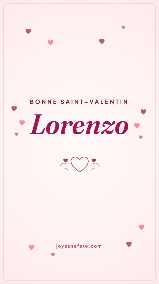 Image « Bonne Saint-Valentin Lorenzo » au format story