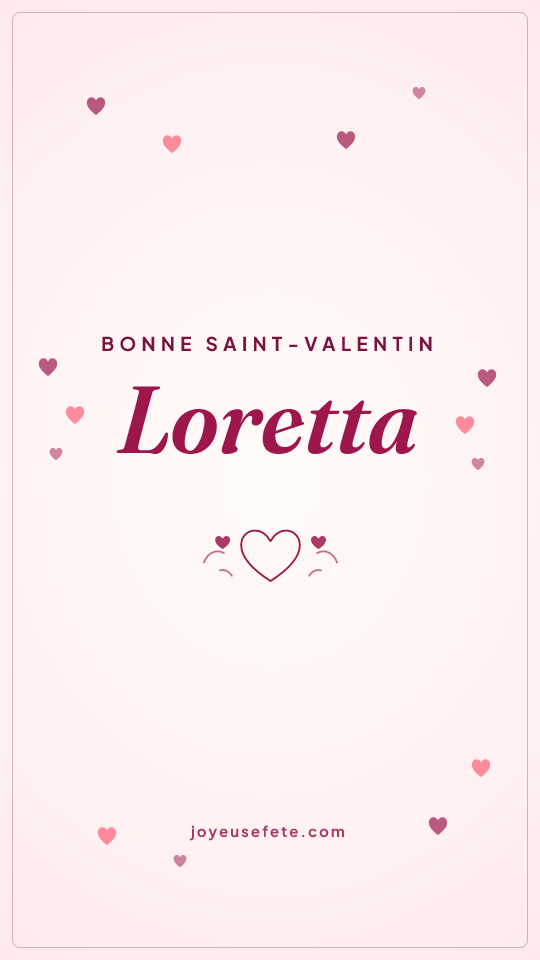 Image « Bonne Saint-Valentin Loretta » au format story