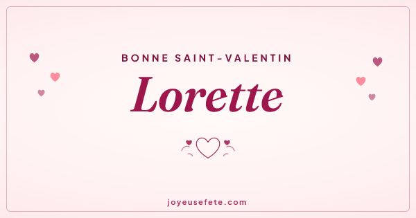 Image « Bonne Saint-Valentin Lorette » au format large