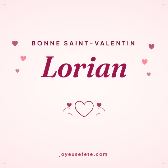 Image carrée « Bonne Saint-Valentin Lorian » pour WhatsApp