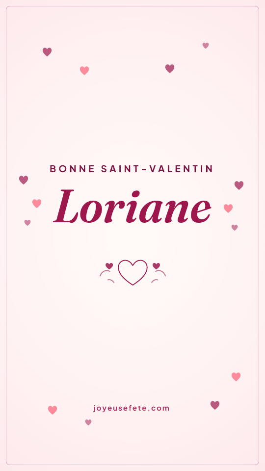 Image « Bonne Saint-Valentin Loriane » au format story