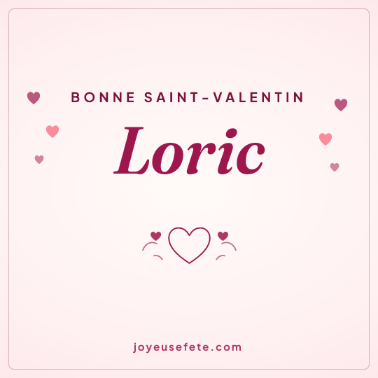 Image carrée « Bonne Saint-Valentin Loric » pour WhatsApp