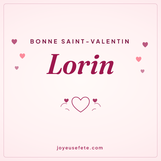 Image carrée « Bonne Saint-Valentin Lorin » pour WhatsApp