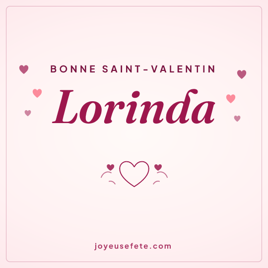 Image carrée « Bonne Saint-Valentin Lorinda » pour WhatsApp