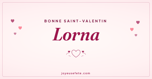 Image « Bonne Saint-Valentin Lorna » au format large