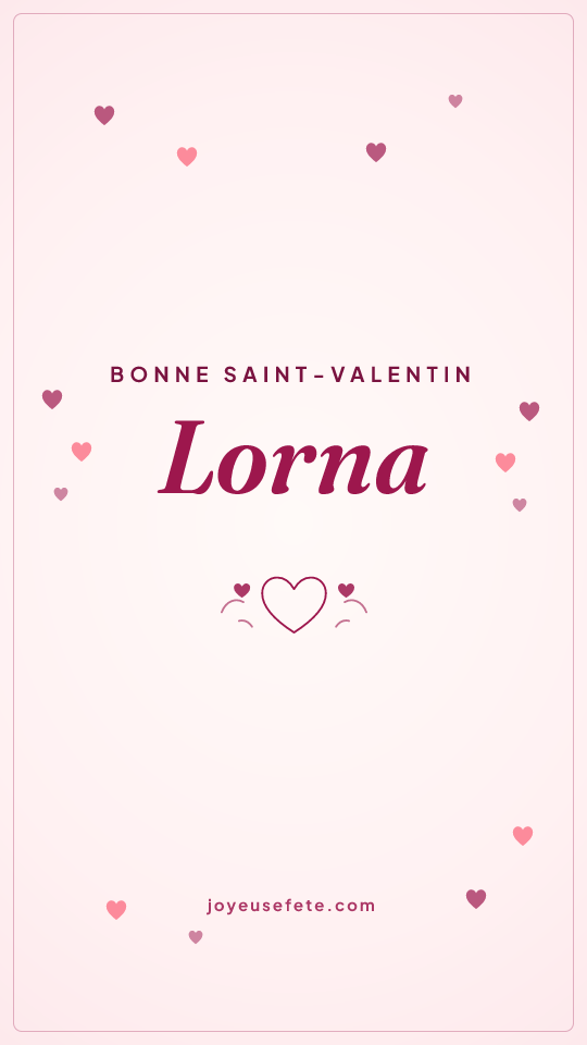 Image « Bonne Saint-Valentin Lorna » au format story