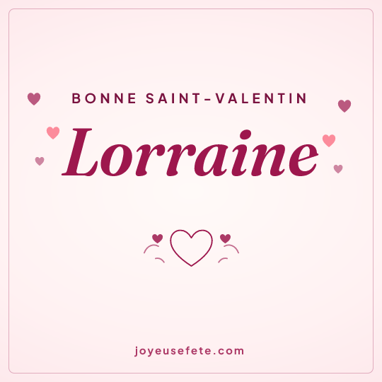 Image carrée « Bonne Saint-Valentin Lorraine » pour WhatsApp