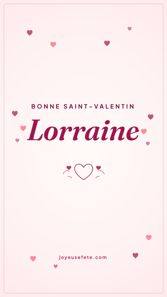 Image « Bonne Saint-Valentin Lorraine » au format story