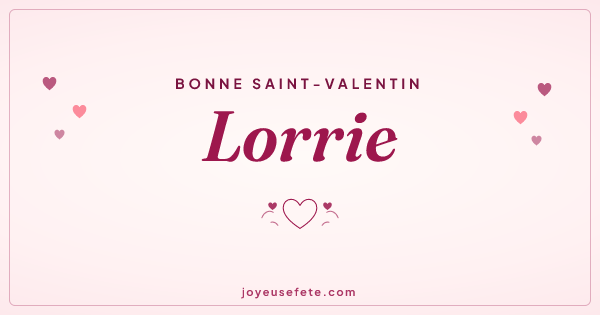 Image « Bonne Saint-Valentin Lorrie » au format large