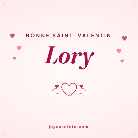 Image carrée « Bonne Saint-Valentin Lory » pour WhatsApp