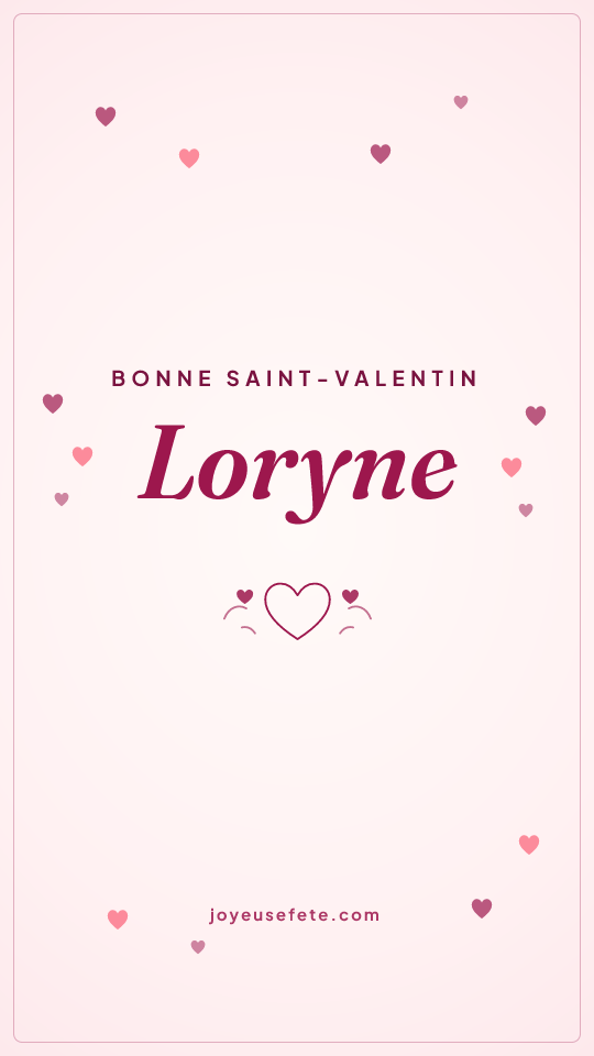 Image « Bonne Saint-Valentin Loryne » au format story