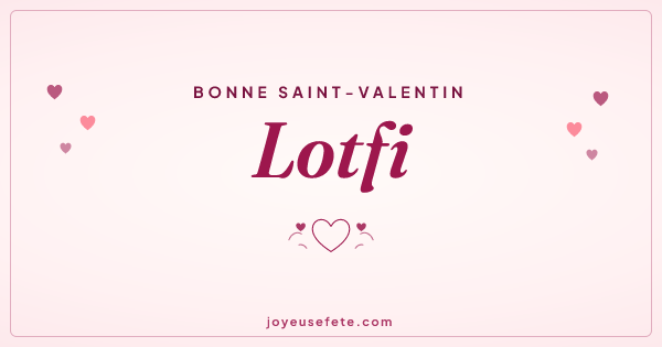 Image « Bonne Saint-Valentin Lotfi » au format large