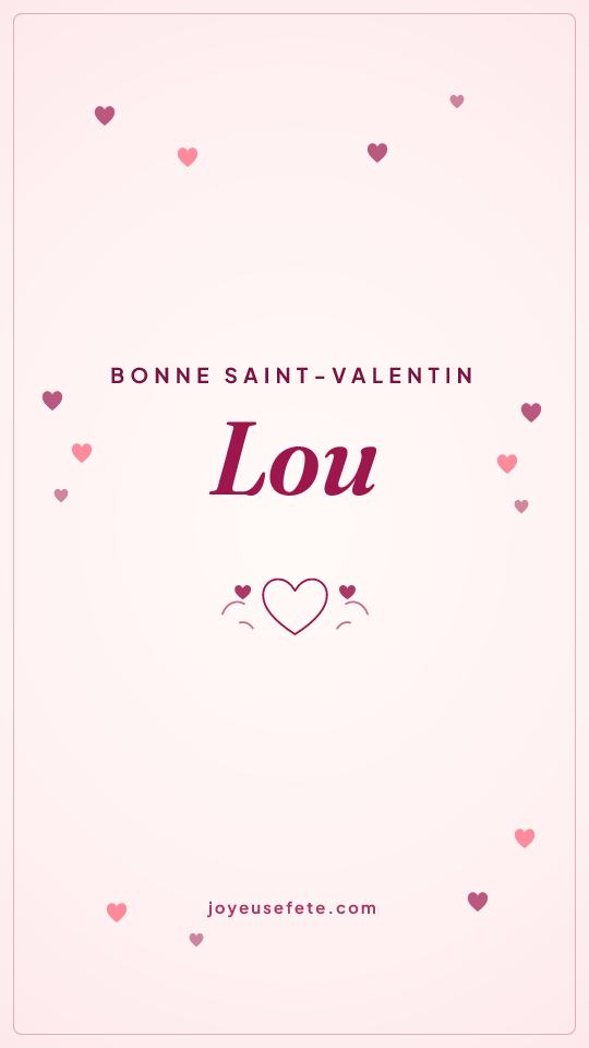Image « Bonne Saint-Valentin Lou » au format story