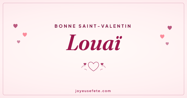 Image « Bonne Saint-Valentin Louaï » au format large