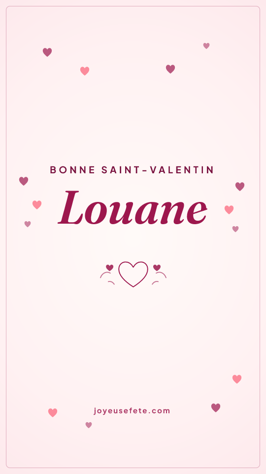 Image « Bonne Saint-Valentin Louane » au format story