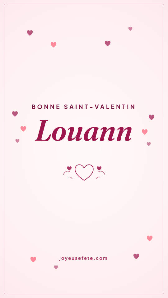 Image « Bonne Saint-Valentin Louann » au format story
