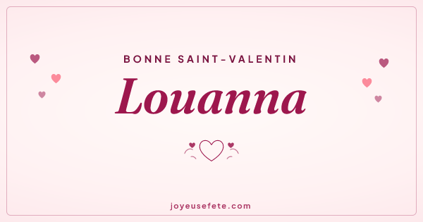Image « Bonne Saint-Valentin Louanna » au format large