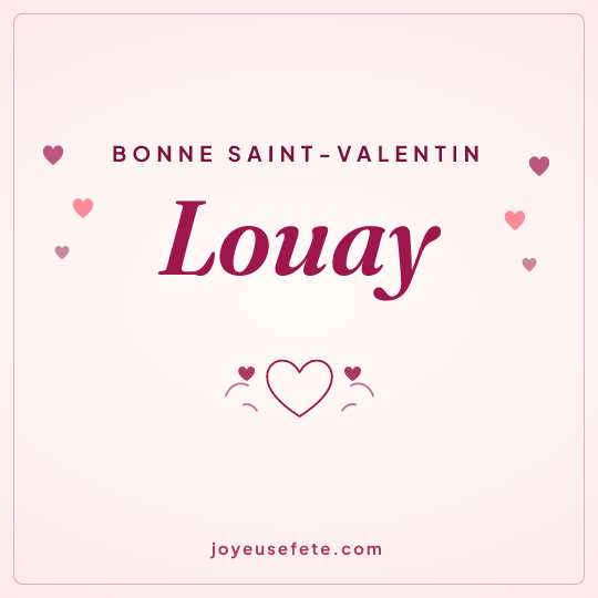 Image carrée « Bonne Saint-Valentin Louay » pour WhatsApp