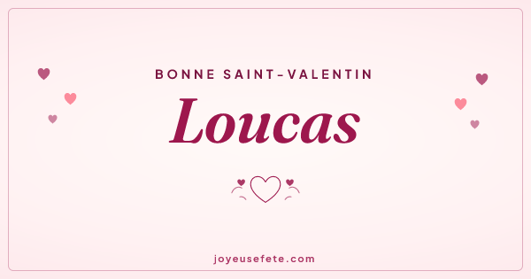 Image « Bonne Saint-Valentin Loucas » au format large