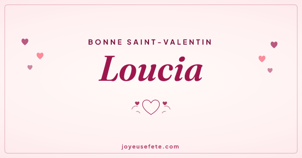 Image « Bonne Saint-Valentin Loucia » au format large