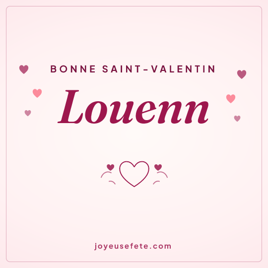 Image carrée « Bonne Saint-Valentin Louenn » pour WhatsApp