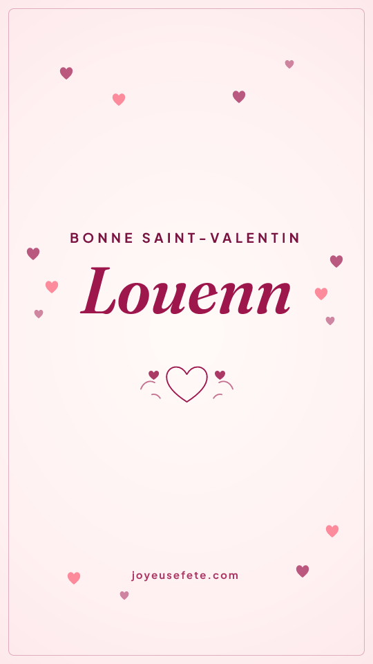 Image « Bonne Saint-Valentin Louenn » au format story