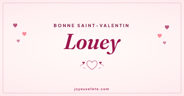 Image « Bonne Saint-Valentin Louey » au format large