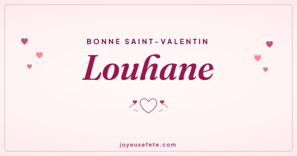 Image « Bonne Saint-Valentin Louhane » au format large