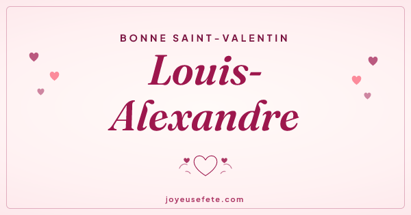 Image « Bonne Saint-Valentin Louis-Alexandre » au format large