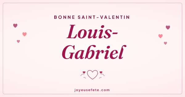 Image « Bonne Saint-Valentin Louis-Gabriel » au format large