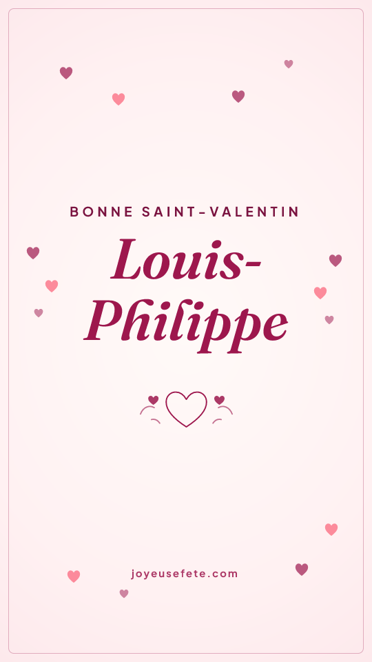 Image « Bonne Saint-Valentin Louis-Philippe » au format story