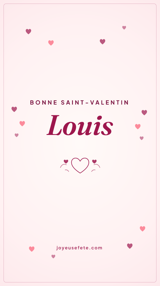 Image « Bonne Saint-Valentin Louis » au format story
