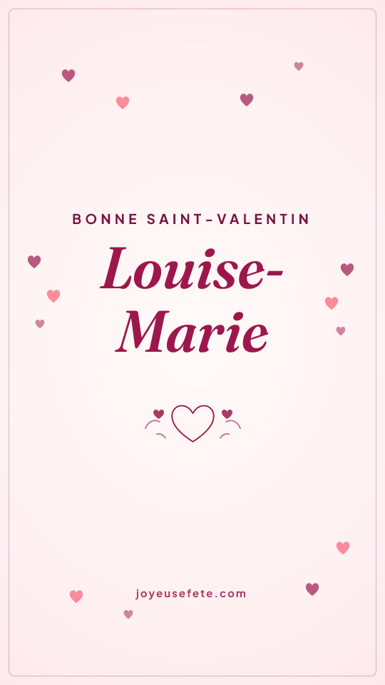 Image « Bonne Saint-Valentin Louise-Marie » au format story