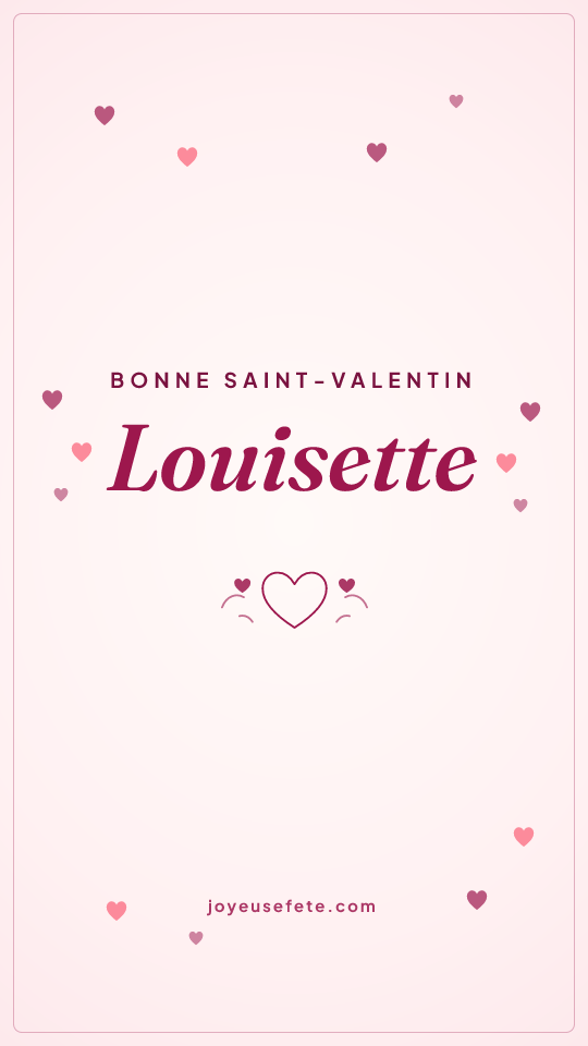 Image « Bonne Saint-Valentin Louisette » au format story