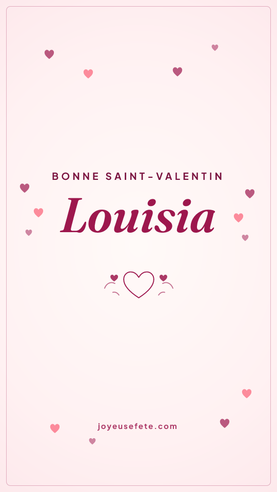 Image « Bonne Saint-Valentin Louisia » au format story
