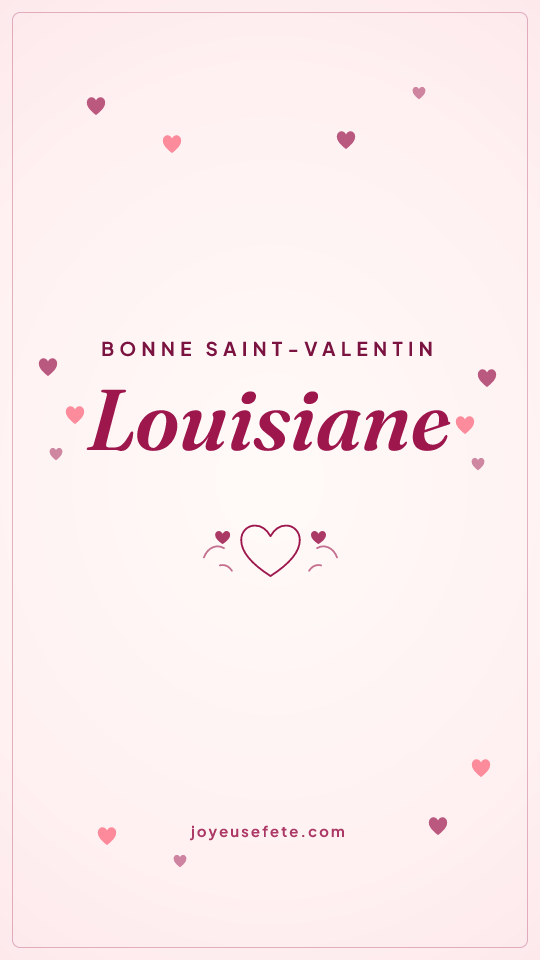 Image « Bonne Saint-Valentin Louisiane » au format story